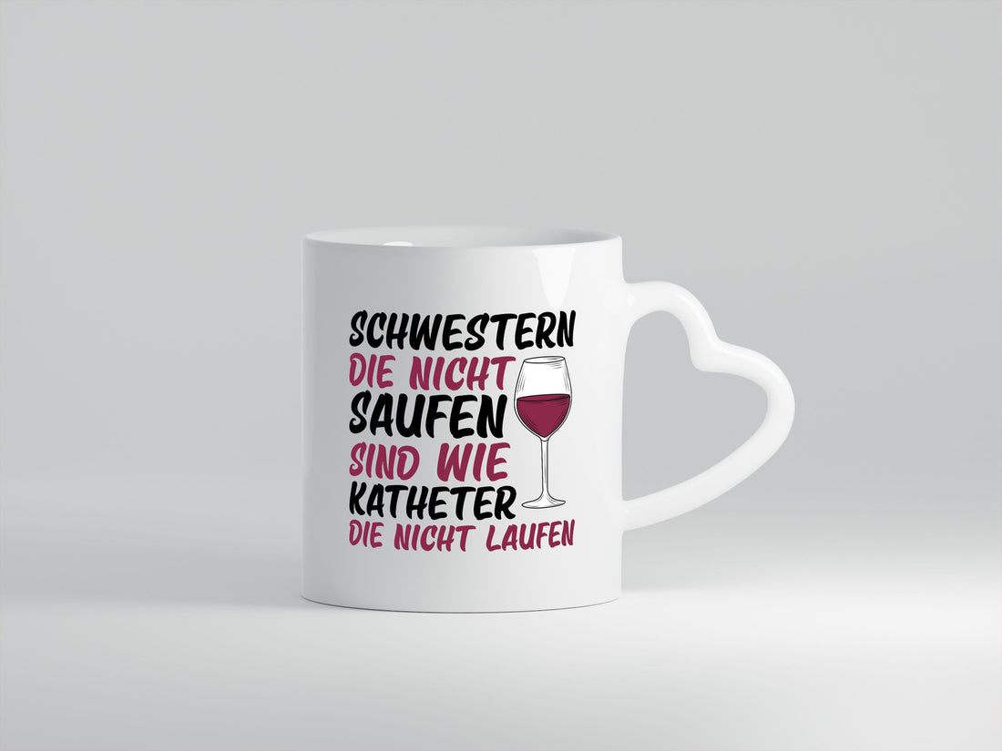 Schwestern die nicht saufen | Wein Krankenschwester Geschenkidee Humor Tasse
