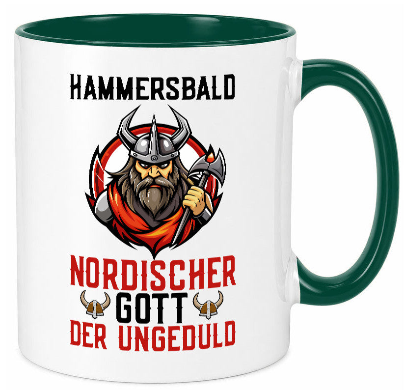 Hammersbald Nordischer Gott der ungeduld Humor Geschenkidee Tasse