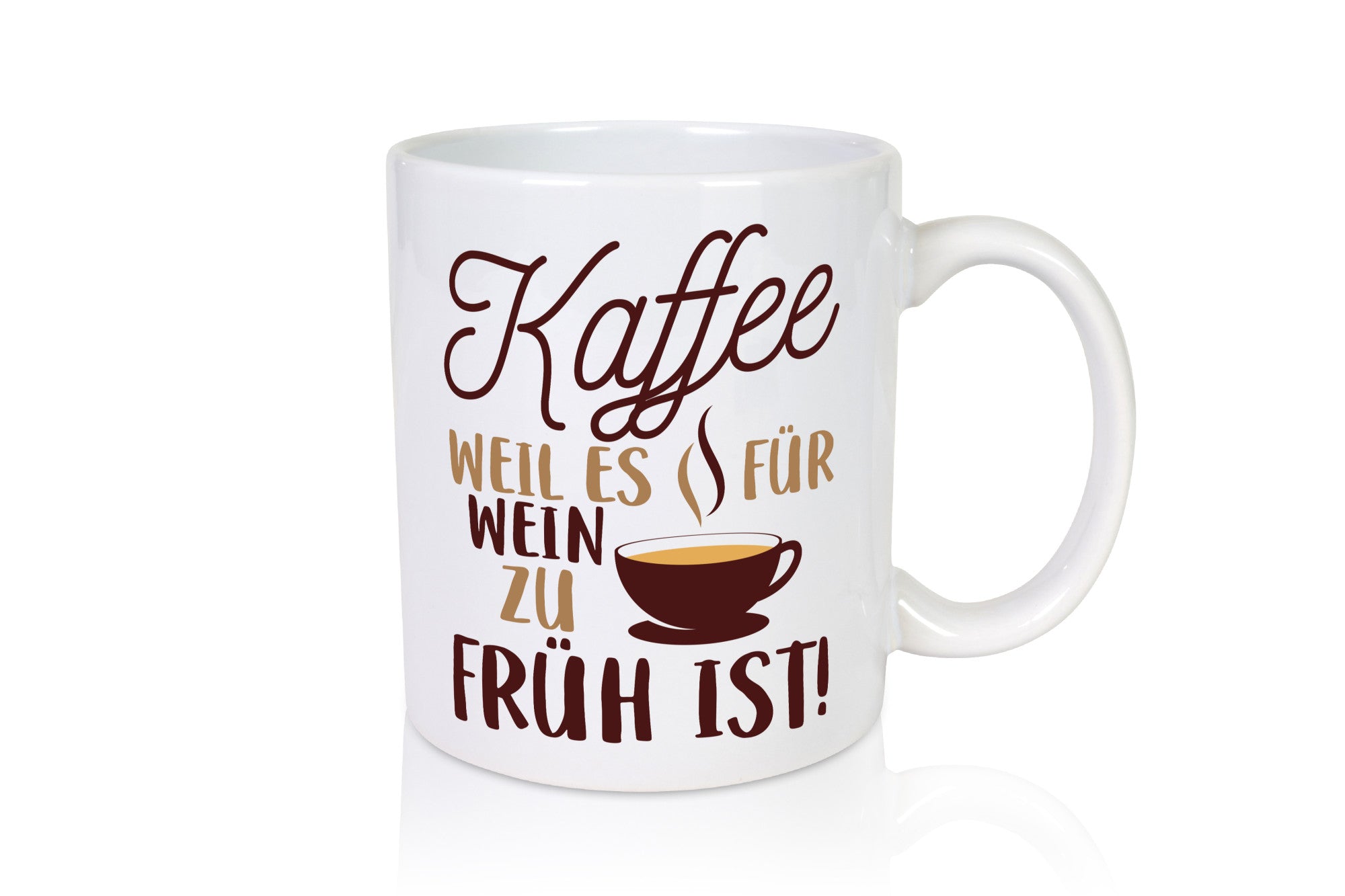 Weil es für Wein zu früh ist | Kaffeetrinker Herzschlag Humor Geschenkidee Tasse