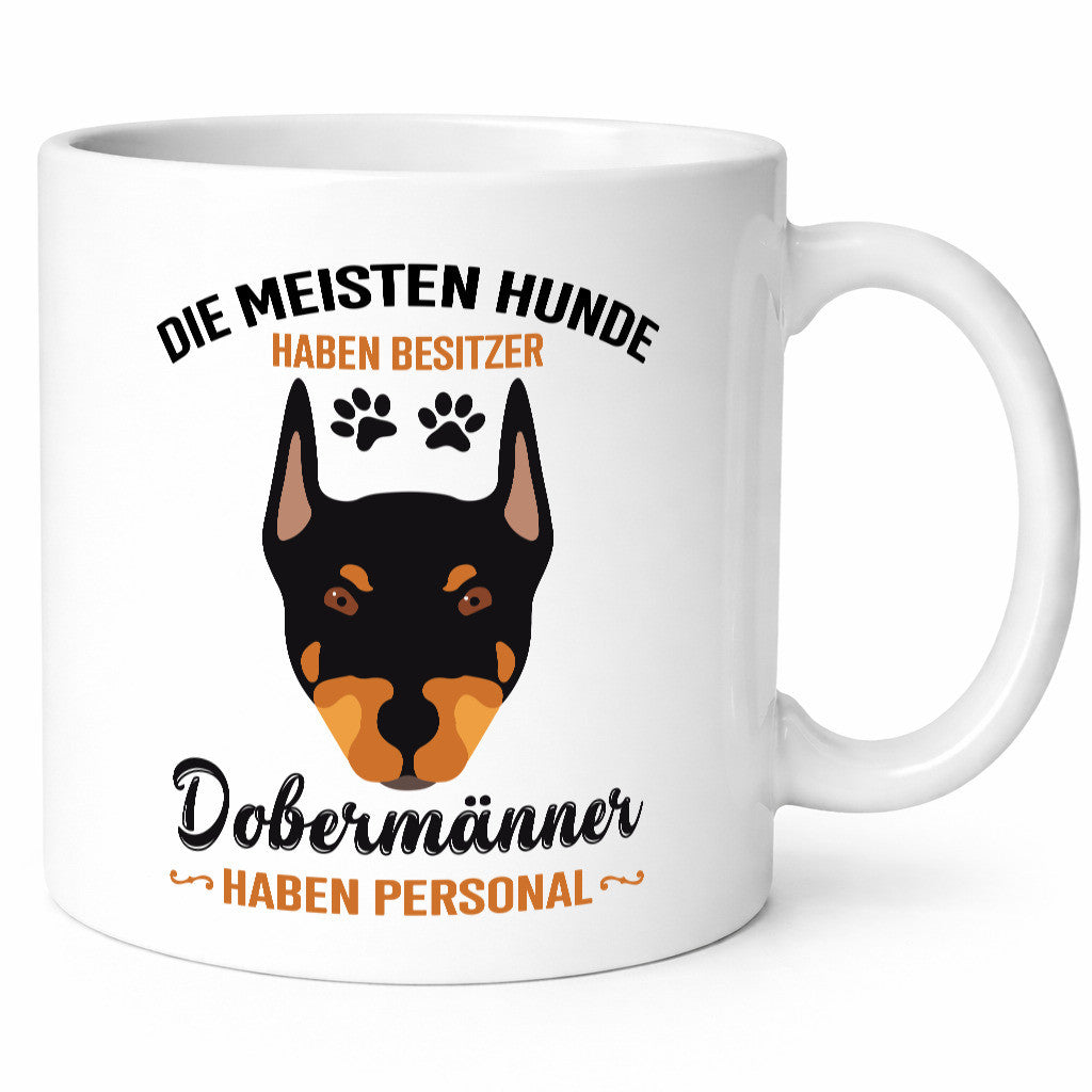 Die meisten hunde haben Besitzer | Dobermänner Personal Humor Tierliebhaber