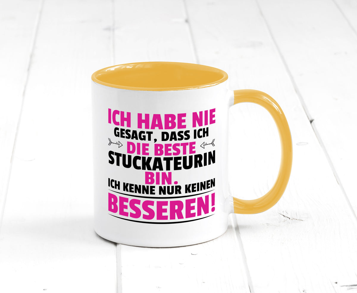 Keine Bessere Stuckateurin | Innenausbau lustiger Spruch Geschenk Humor Tasse