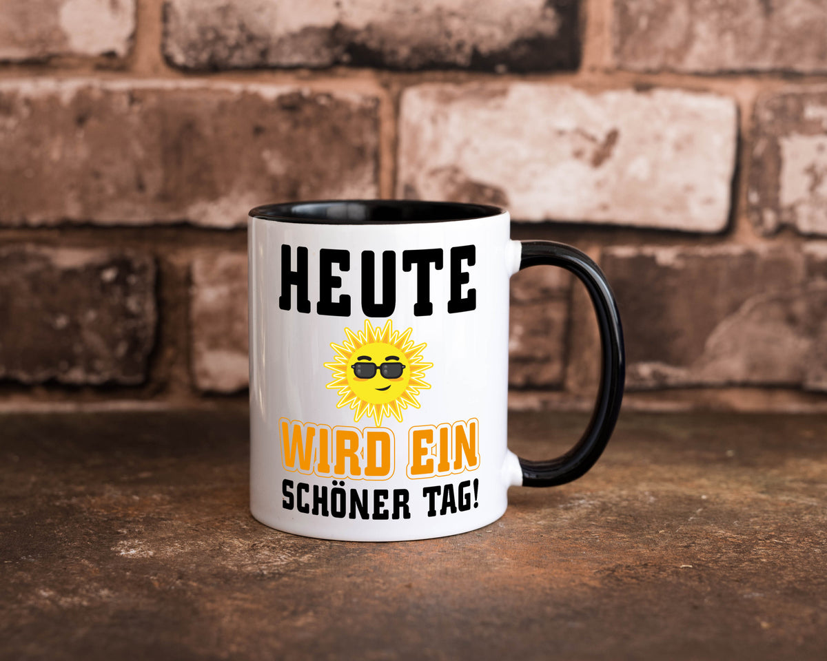 Schöner Tag Geschenk Humor Geschenkidee lustiger Spruch Tasse