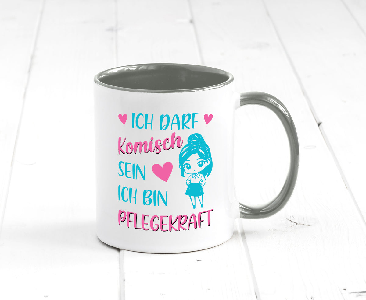 Ich darf komisch sein | Pflegekraft Geschenkidee Humor Tasse
