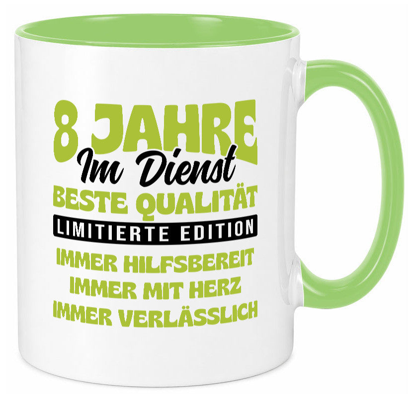 8 Jahre im Dienst | Jubiläum Arbeit v4 lustig Kollegen Büro Geschenk Tasse