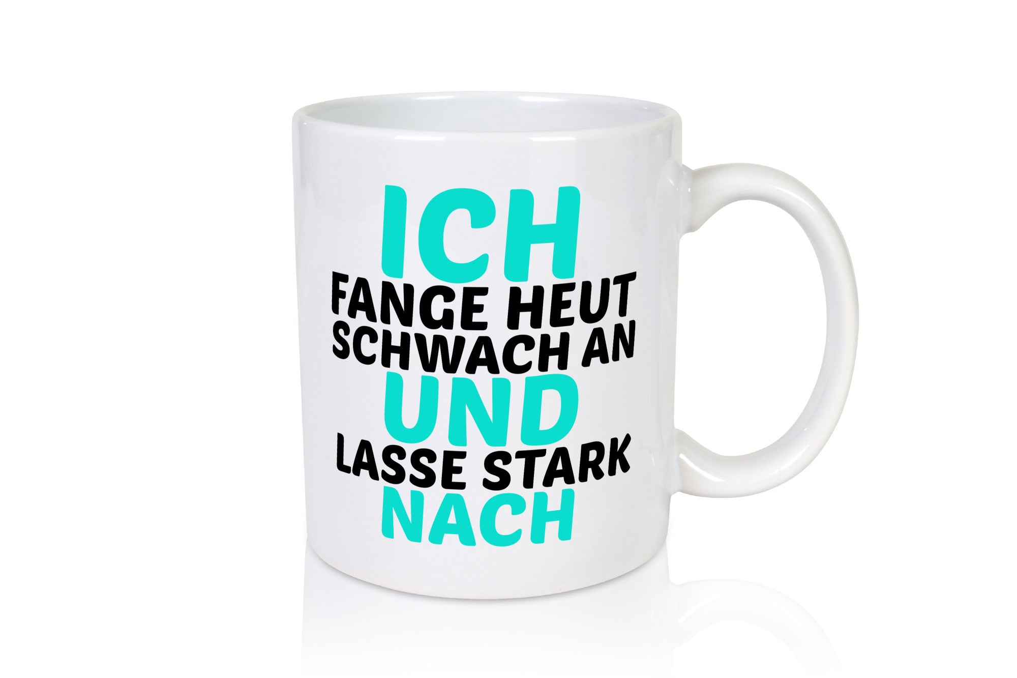 Schwach anfangen und stark nachlassen | Kollegen Arbeit Humor Büro Geschenkidee