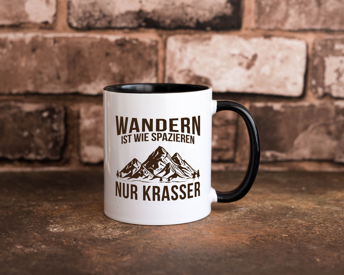 Wandern wie spazieren, nur krasser | Gebirge Bäume Geschenk Humor Geschenkidee Tasse
