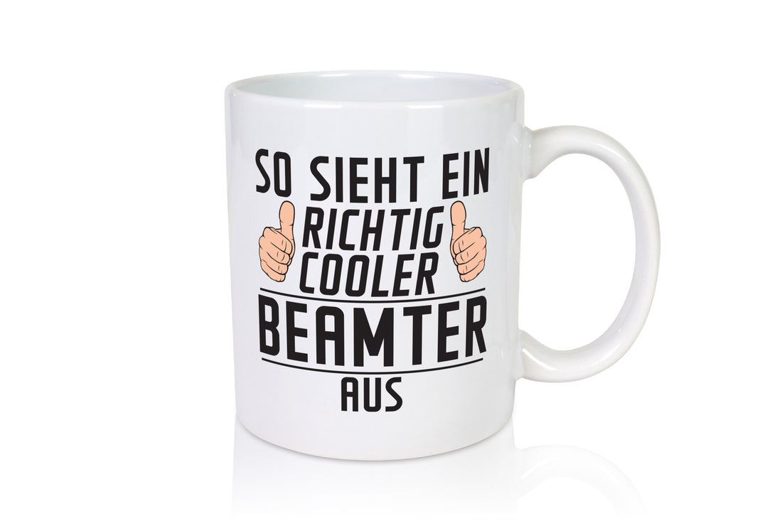 Richtig Cooler Beamter | Verbeamtung öffentlicher Dienst Geschenkidee Humor