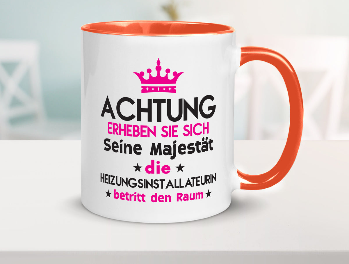 Seine Majestät Heizungsinstallateurin | Heizung Geschenkidee Humor Tasse
