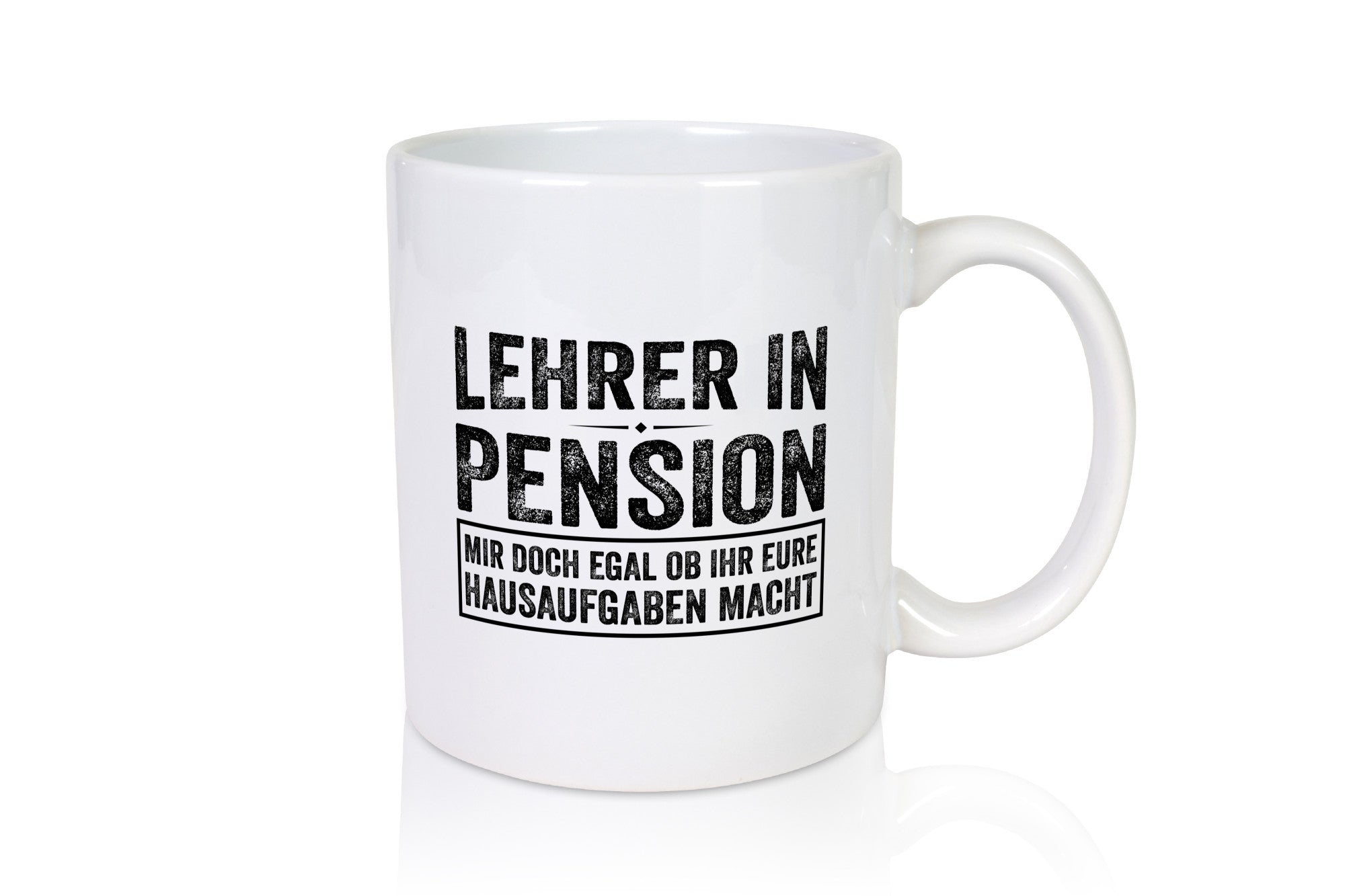 Lehrer in Pension, Hausaufgaben egal Geschenk Ruhestand Jubiläum lustiger