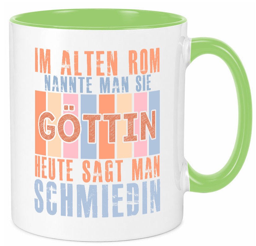Heute sagt man: Schmiedin | Schmied Beruf Schmiederei lustiger Spruch Geschenk Tasse