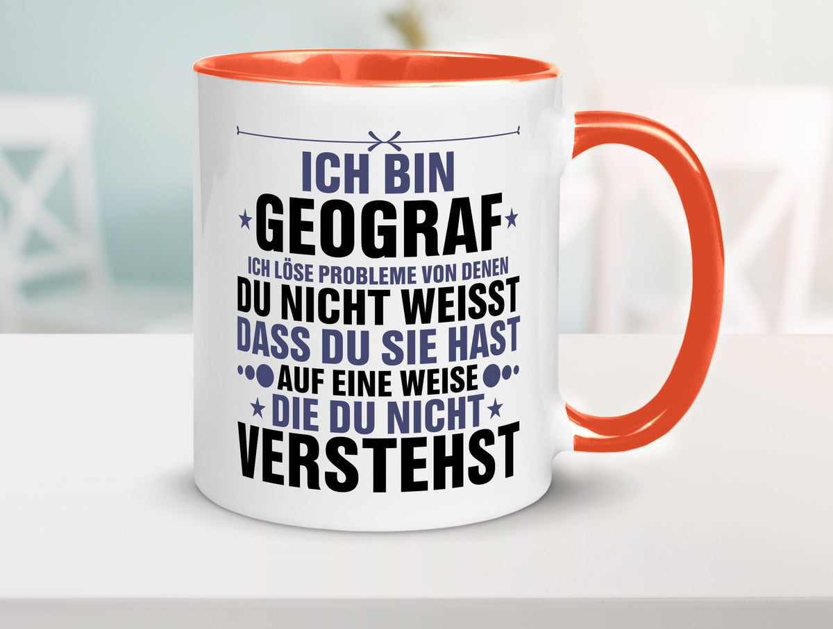 Löse Probleme: Geograf | Geografie lustig Humor Geschenkidee Geschenk Tasse
