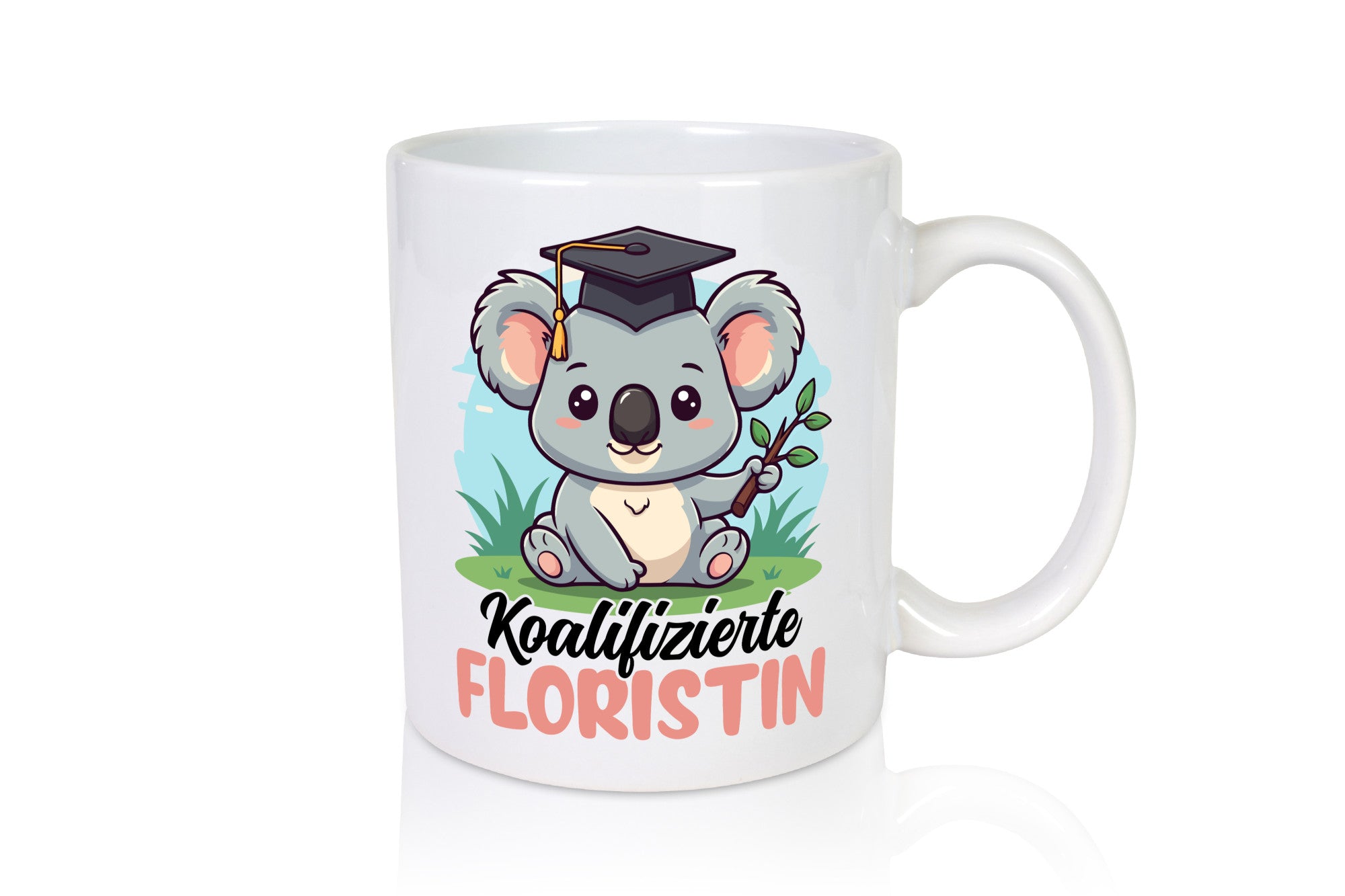 Koalifizierte Floristin | Blumen Verkäuferin Humor Geschenkidee Tasse