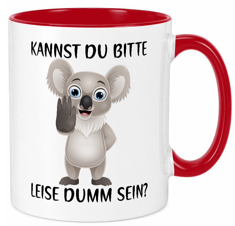 Bitte leise dumm sein | frecher Koala Flüstern Comic Humor Geschenkidee Tasse