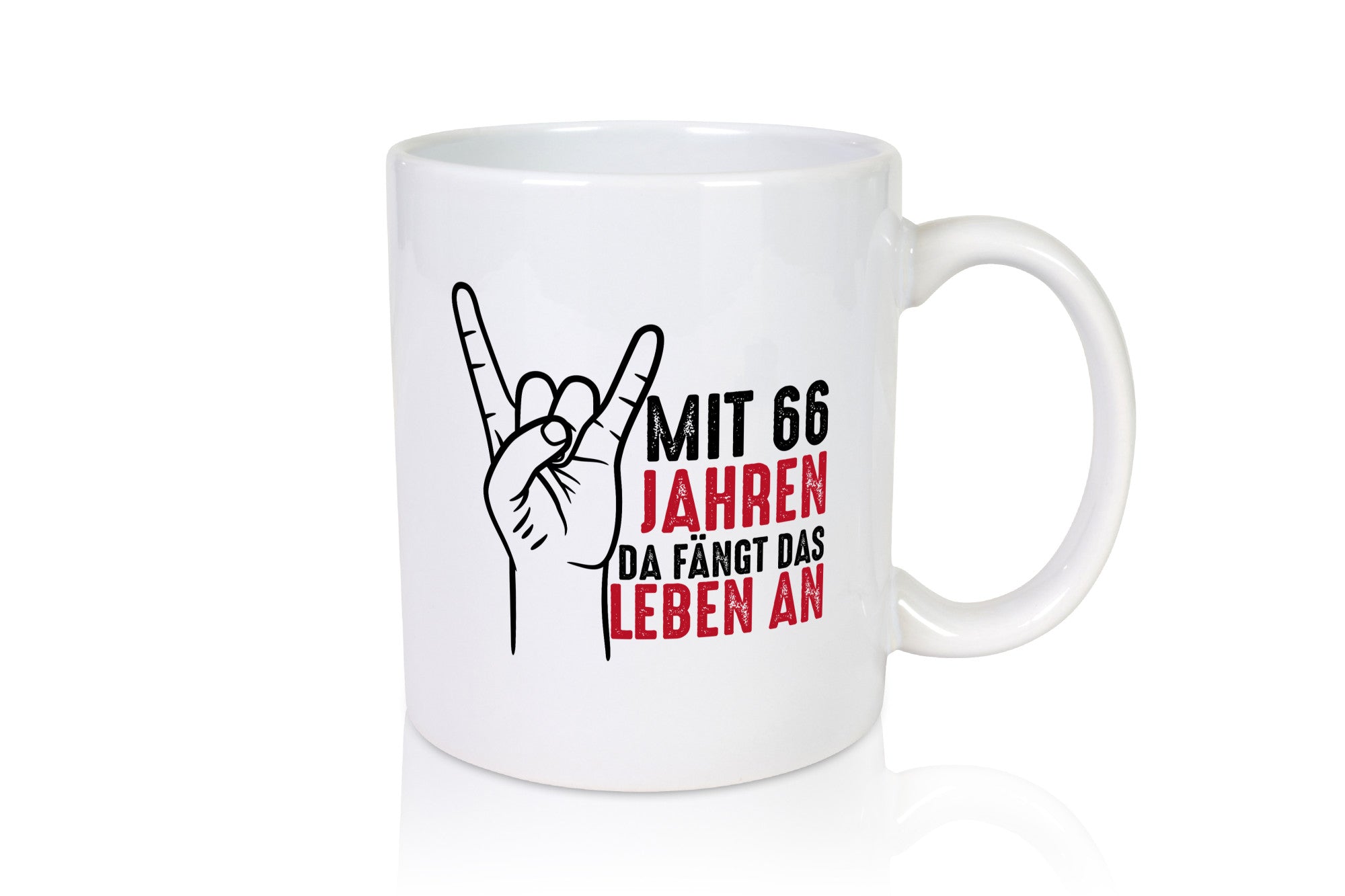 66. Geburtstag | mit 66 fängt das leben an. Jahre Geschenkidee Humor Tasse