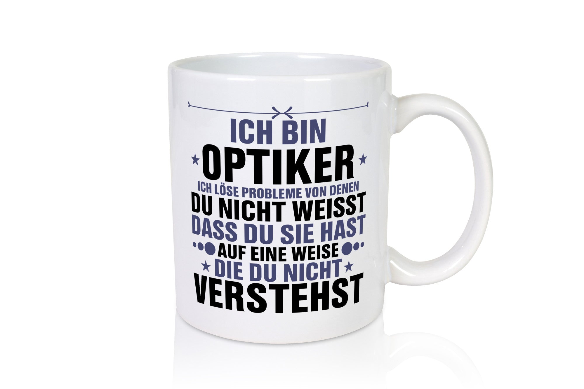 Löse Probleme: Optiker | Augenoptiker v2 Humor Geschenkidee Tasse