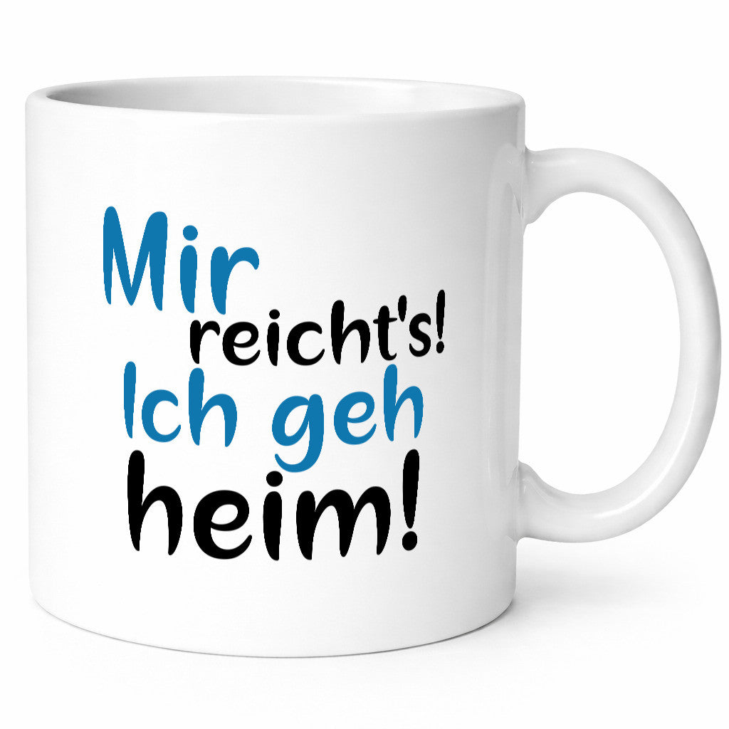 Mir reichts ich geh heim! | Feierabend Arbeit Genervt Geschenkidee Kollegen