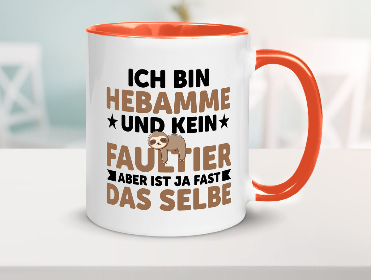 Ich bin kein Faultier: Hebamme | Geburtshilfe v2 lustig Tierliebhaber Humor Tasse