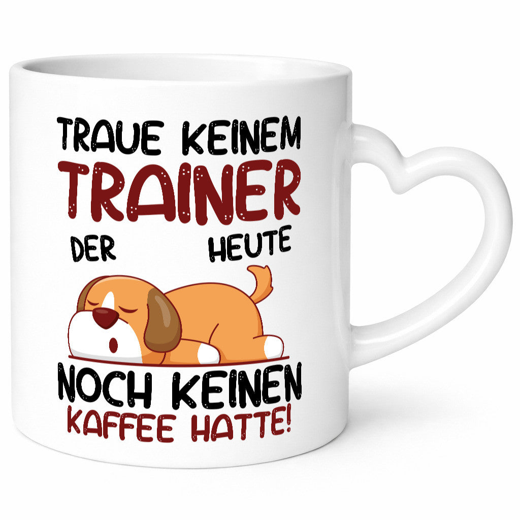 Traue keinem Trainer | Verein Sport Humor Geschenkidee Tasse