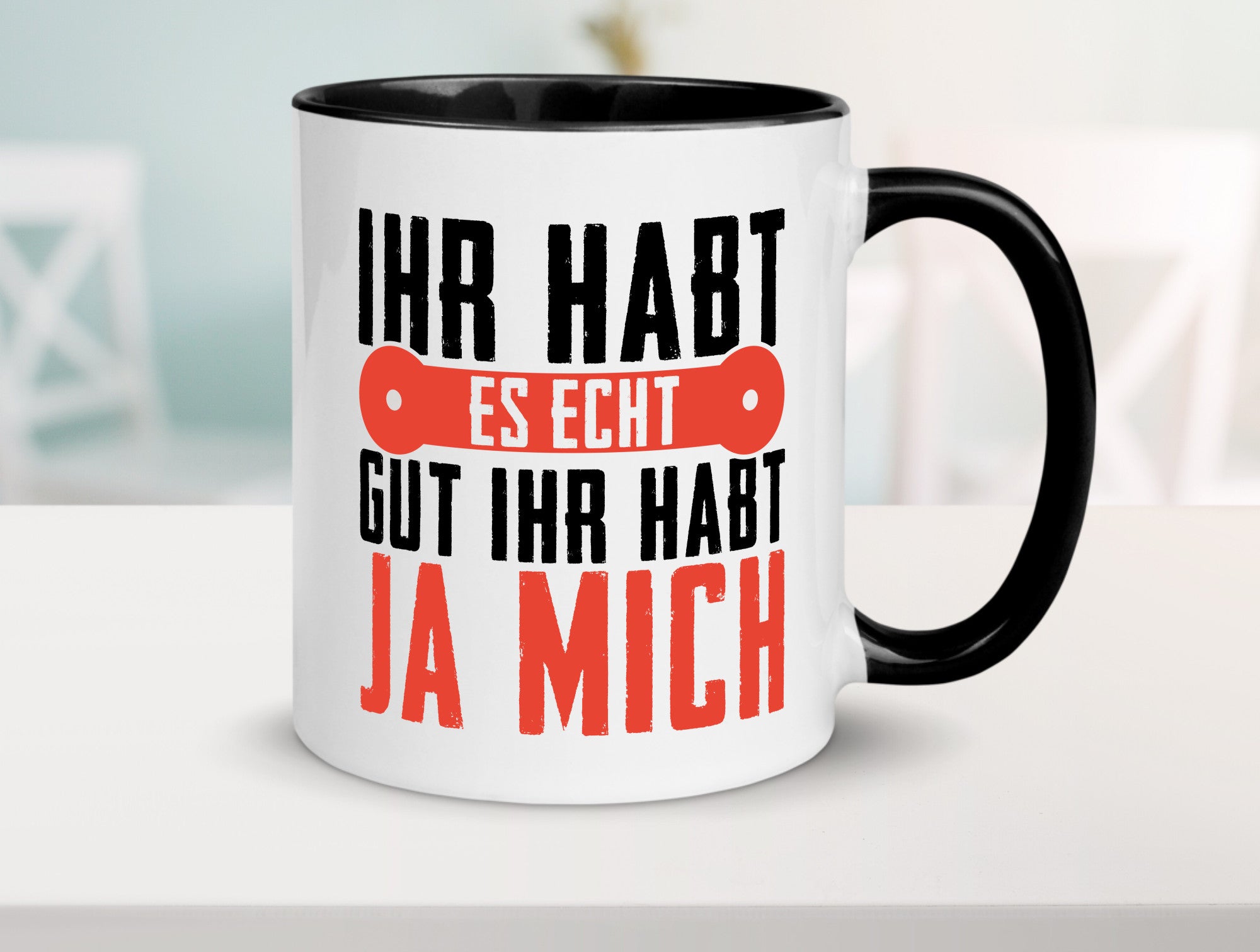Ihr habt es echt gut ja mich lustig Humor Geschenkidee Geschenk Tasse