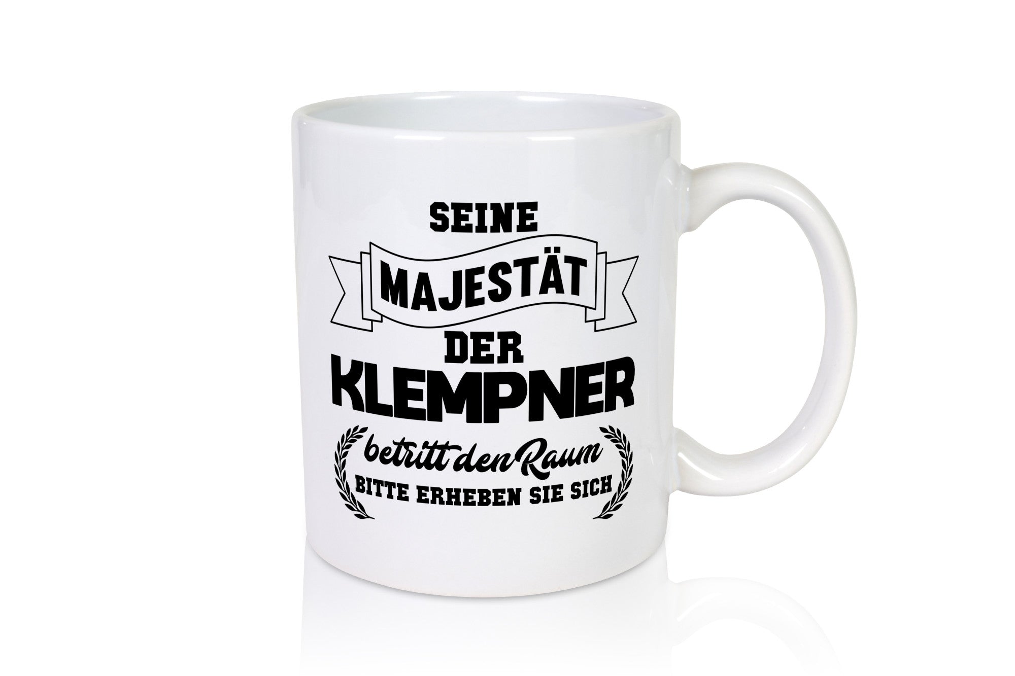 Der Klempner betritt den raum | Geschenk Humor Geschenkidee lustiger Spruch