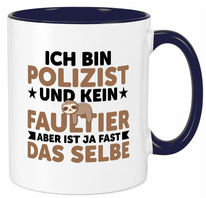 Ich bin kein Faultier: Polizist | Polizei v2 lustig Tierliebhaber Humor Tasse