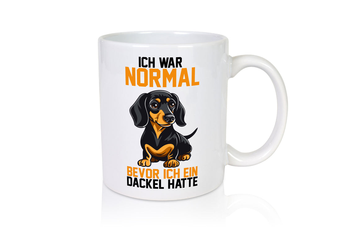 Ich war normal bevor ein Dackel hatte | Geschenkidee Humor Tasse