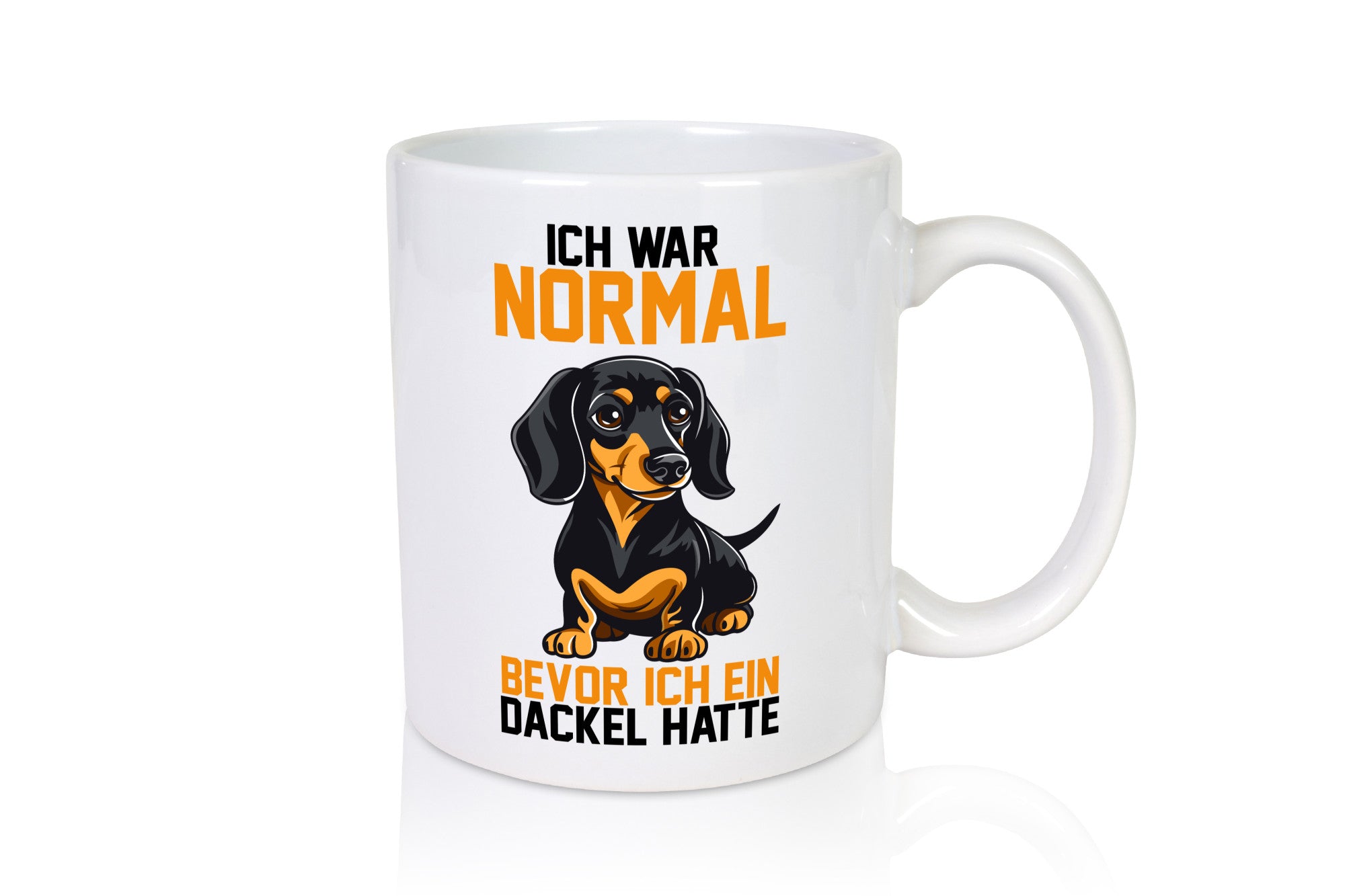 Ich war normal bevor ein Dackel hatte | Geschenkidee Humor Tasse