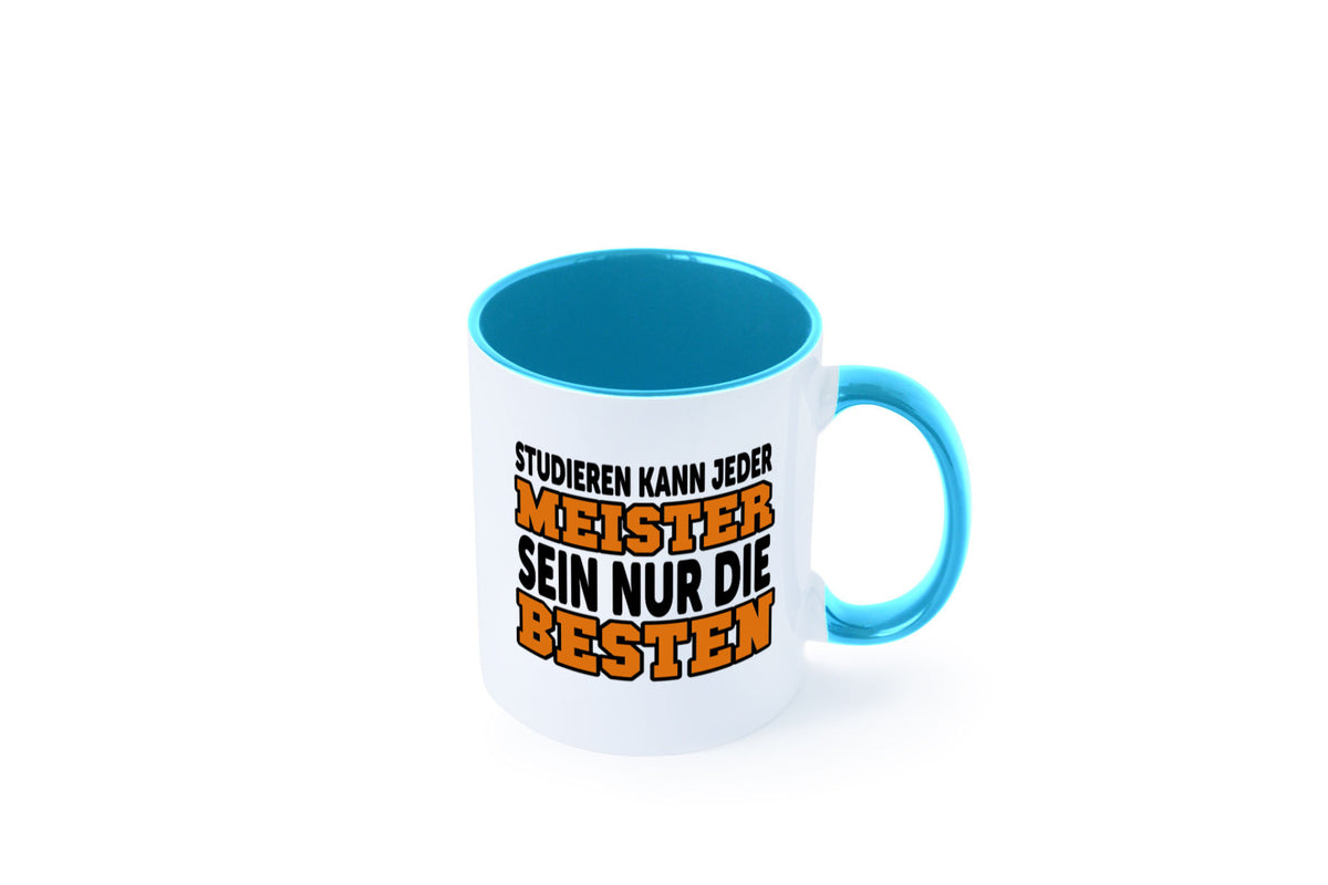Meister | Handwerker Meisterprüfung Berufsabschluss Humor Arbeit Kollegen Büro Tasse