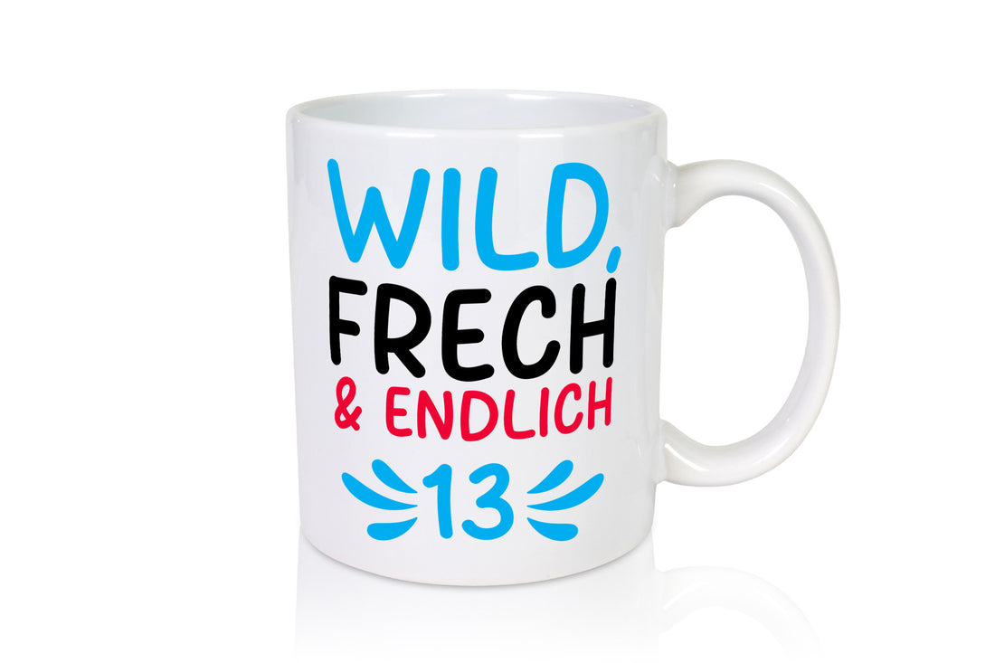 13. Geburtstag | 13 Jahre Wild & Frech Humor Geschenkidee Tasse
