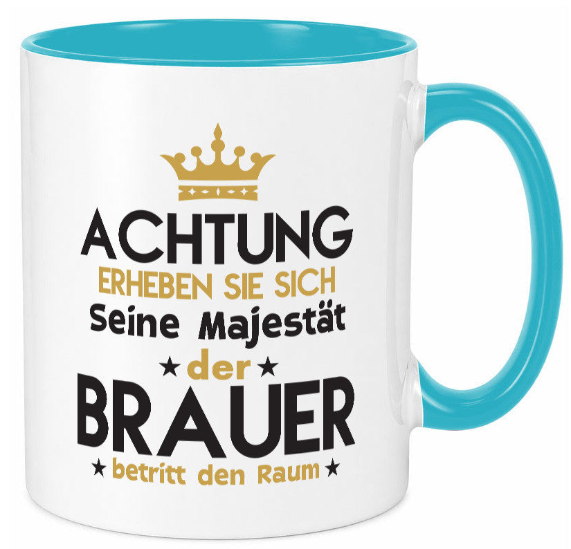 Seine Majestät Brauer | Bier Brauerei Humor Geschenkidee Tasse