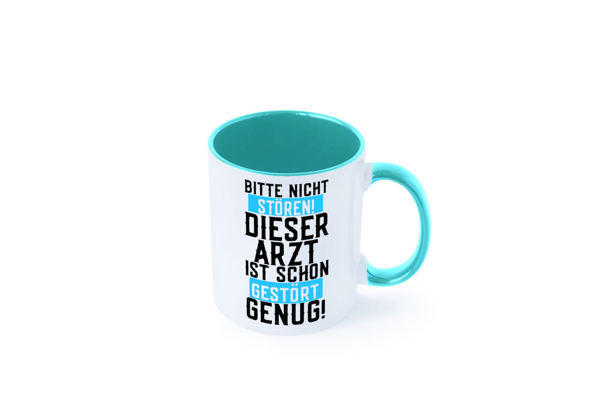 Bitte nicht stören | gestörter Arzt Sarkasmus Klinik Geschenkidee Humor Tasse