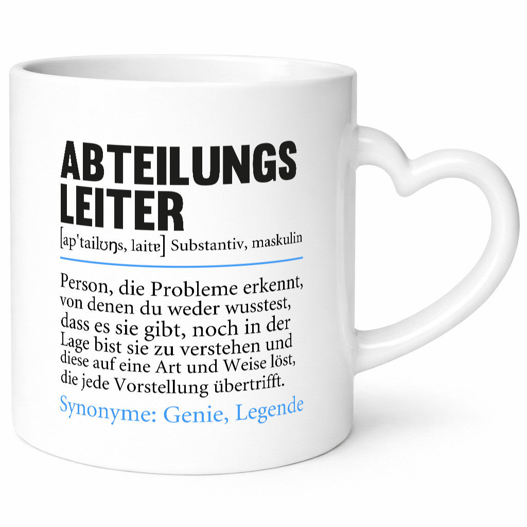 Abteilungsleiter | Spruch lustig Führungskraft Humor Geschenkidee Tasse