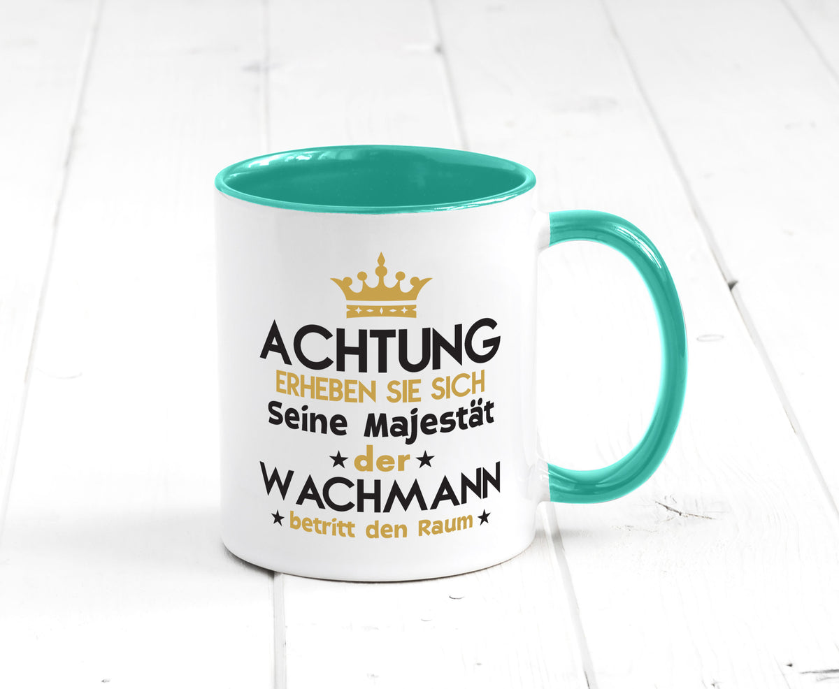 Seine Majestät Wachmann | Wachpersonal Nachtwächter lustiger Spruch Geschenk Tasse