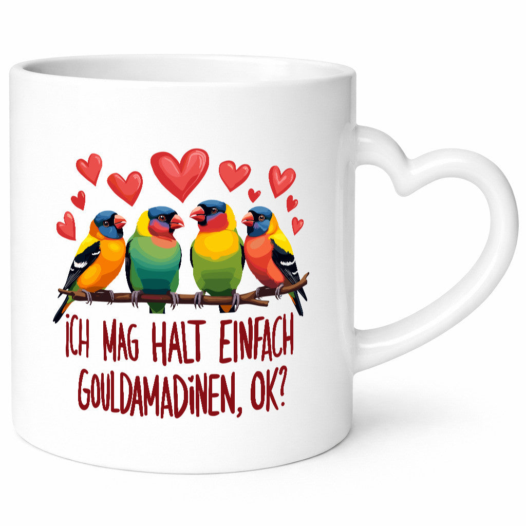 Ich mag halt einfach Gouldamadine ok? | Vogel lustiger Spruch Geschenk Humor