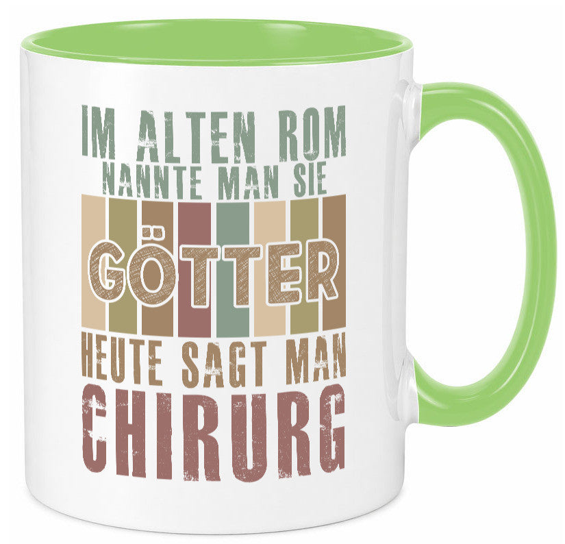 Heute sagt man: Chirurg | Medizin Chirurgie Geschenkidee Humor Tasse