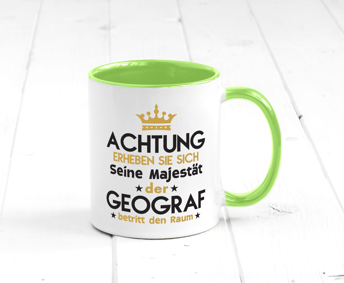 Seine Majestät Geograf | Geografie lustig Humor Geschenkidee Geschenk Tasse