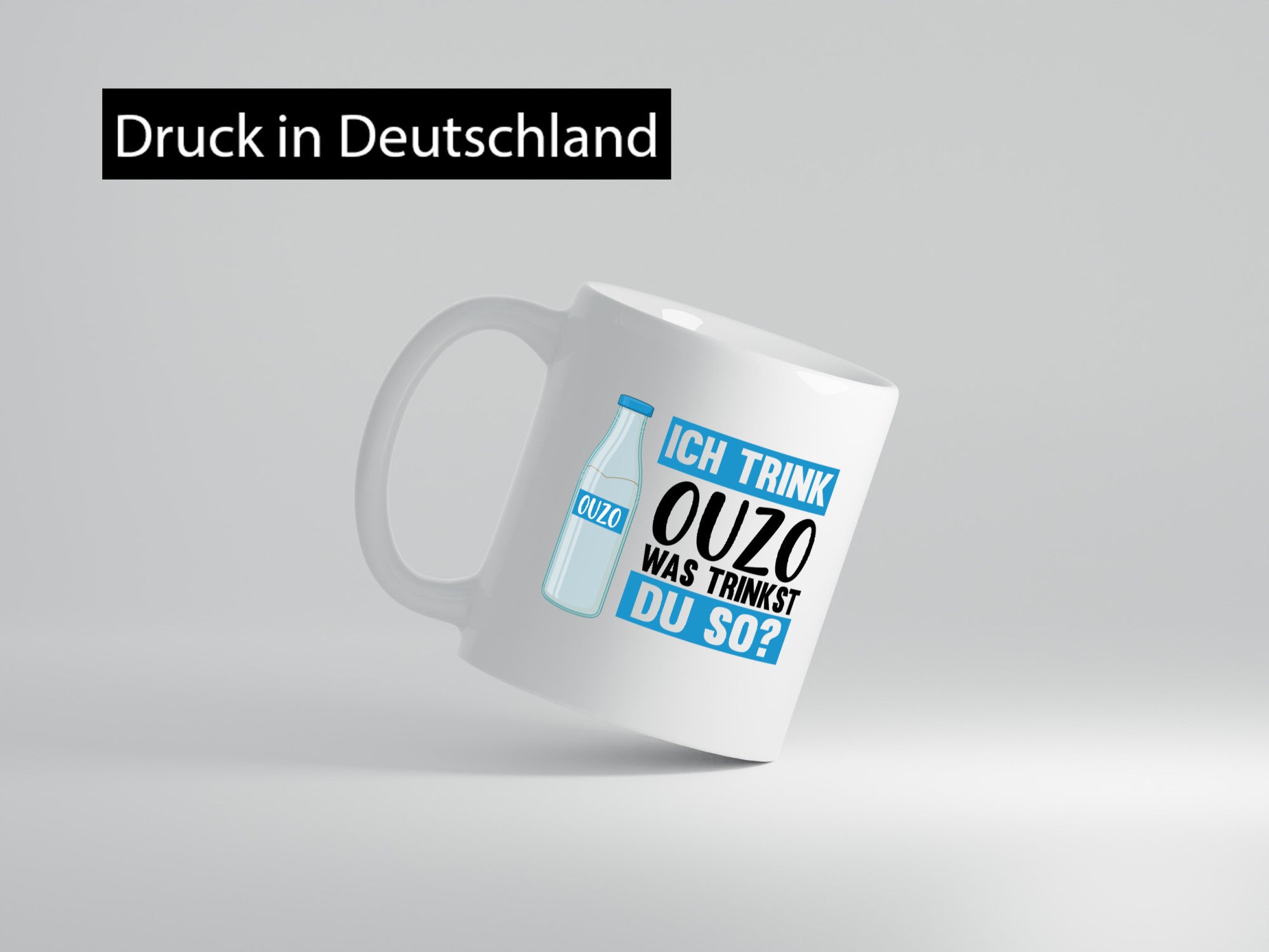 Ich Trink Ouzo was Trinkst du so? Humor Geschenkidee Tasse