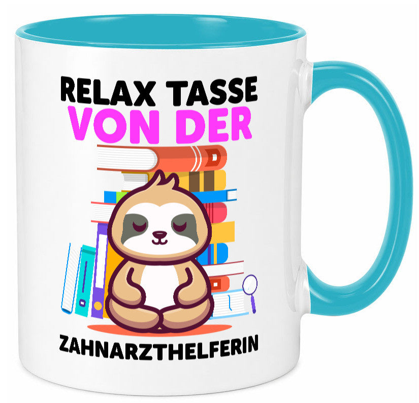 Relax Tasse: Zahnarzthelferin | Zahnmedizin Geschenkidee Humor Tasse