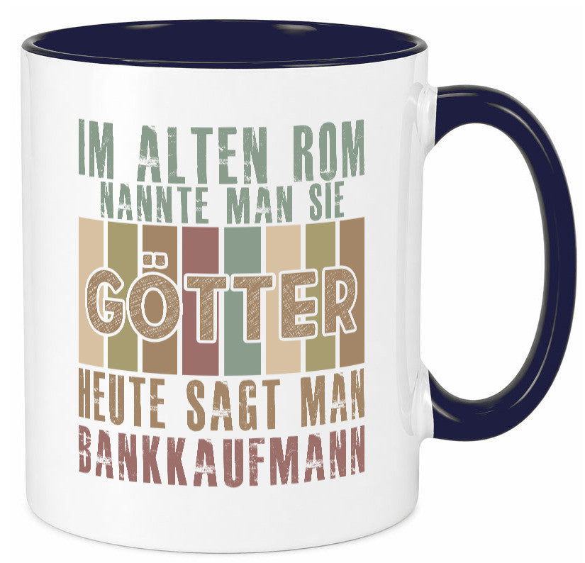 Heute sagt man: Bankkaufmann | Kaufmann Bank Kaufleute Geschenk Humor