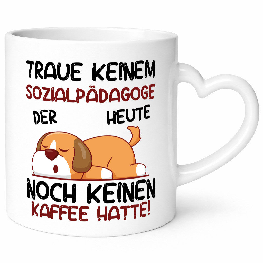 Traue keinem Sozialpädagoge | Pädagoge Geschenkidee Humor Tasse