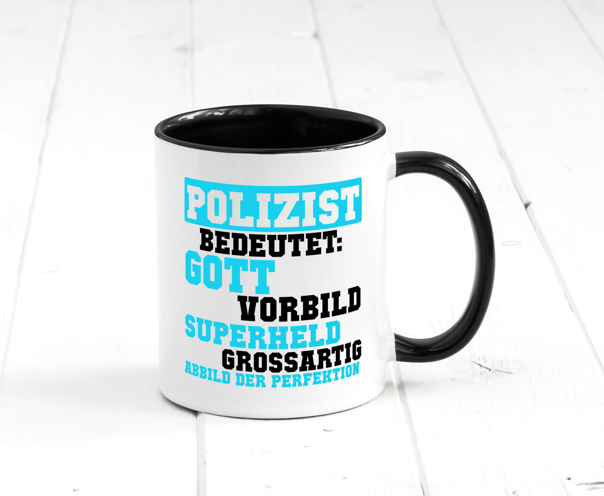 Polizist | Gott Superheld Vorbild Perfektion Polizei Humor Geschenkidee Tasse