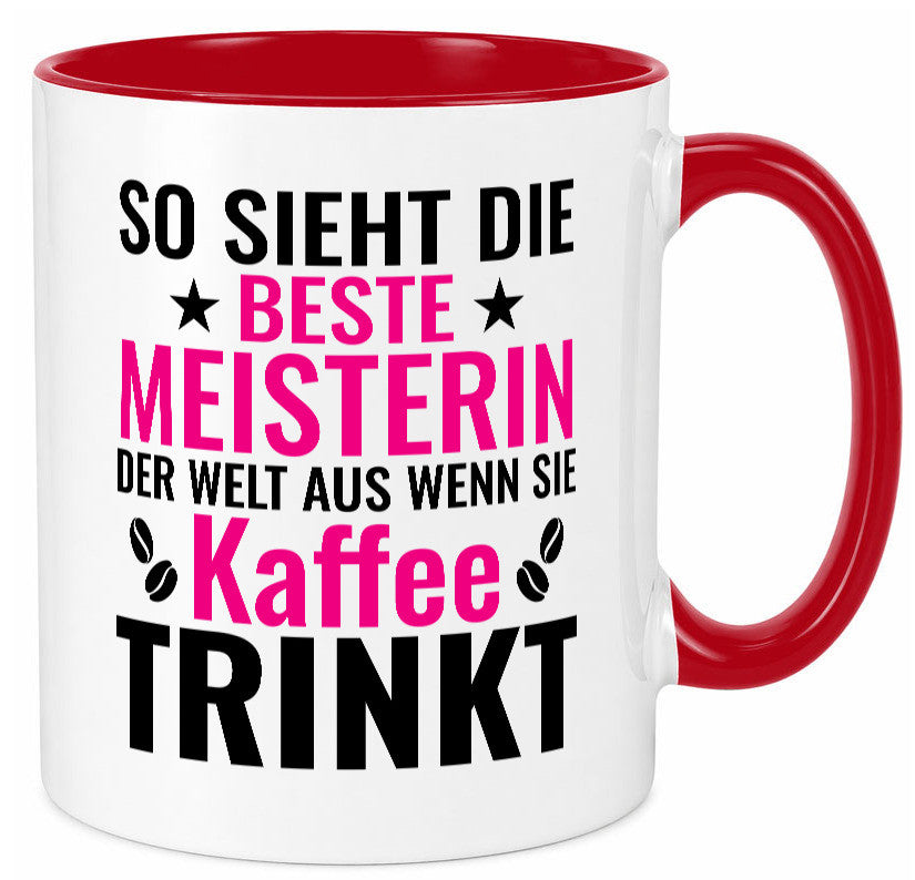 Kaffee trinkt: Meisterin | Meisterbrief Humor Geschenkidee Tasse