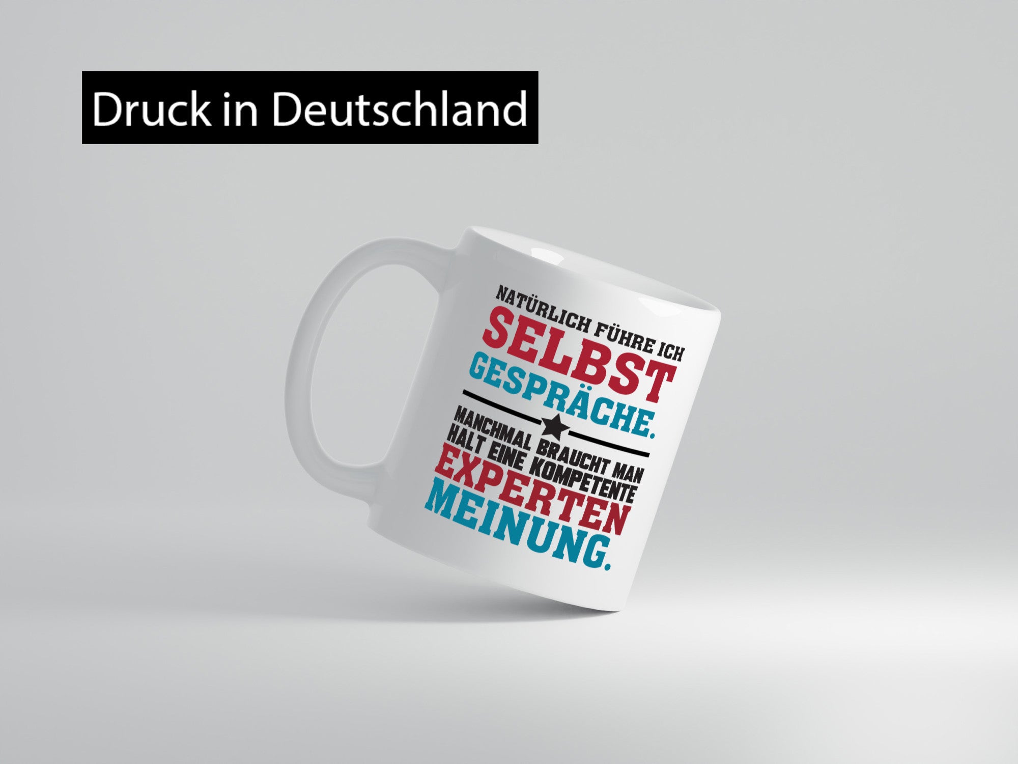 Selbstgespräche Expertenmeinung | Spruch Tasse Job lustig Arbeit Kollegen Büro