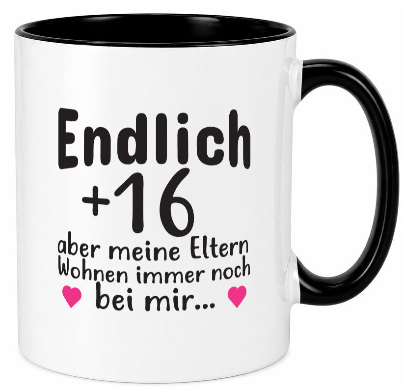 Endlich 16 | Geburtstag Tasse Spruch Mädchen Geschenkidee Humor