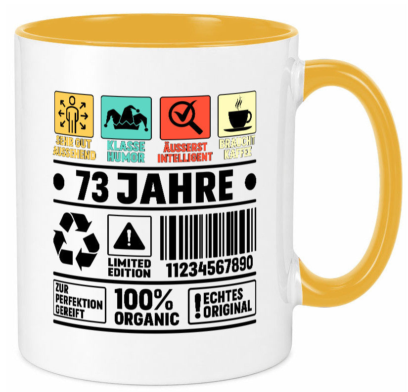 73. Geburtstag | 73 Jahre Humor Limited Edition Geschenkidee Tasse