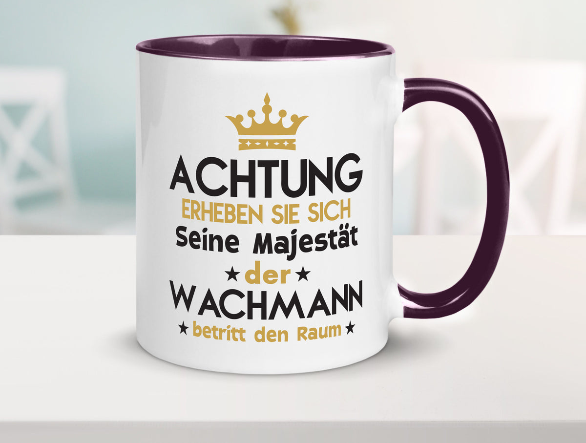 Seine Majestät Wachmann | Wachpersonal Nachtwächter lustiger Spruch Geschenk Tasse