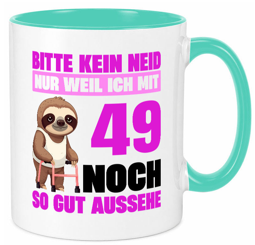 49. Geburtstag | Bitte kein neid Faultier 49 Jahre Humor Geschenkidee Tasse