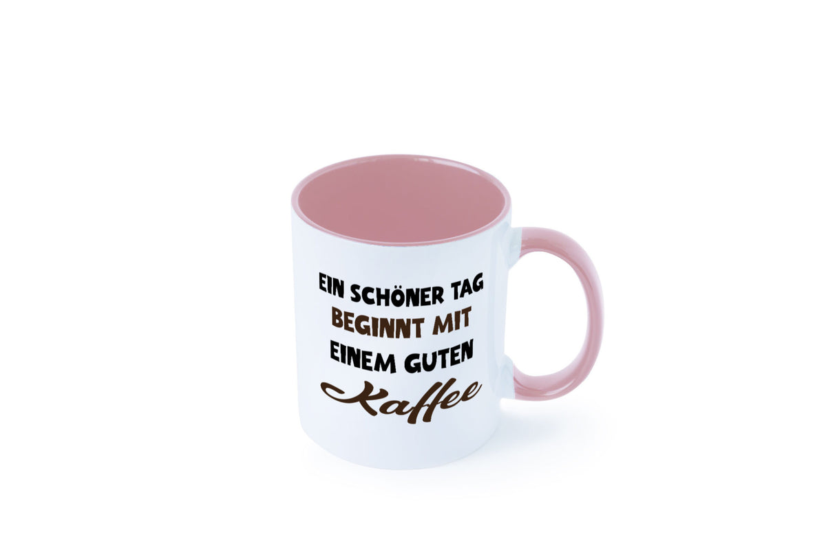 Ein Schöner Tag beginnt mit einem guten Kaffee Geschenk Humor Geschenkidee Tasse