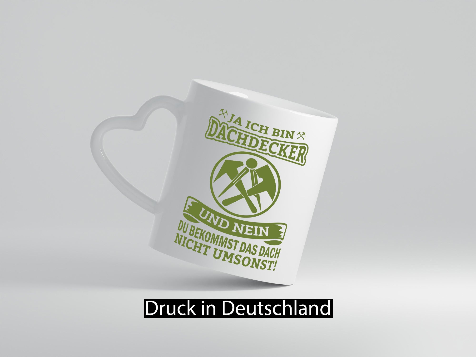 Ja ich bin Dachdecker und nein du bekommst das nicht umsonst lustiger Spruch