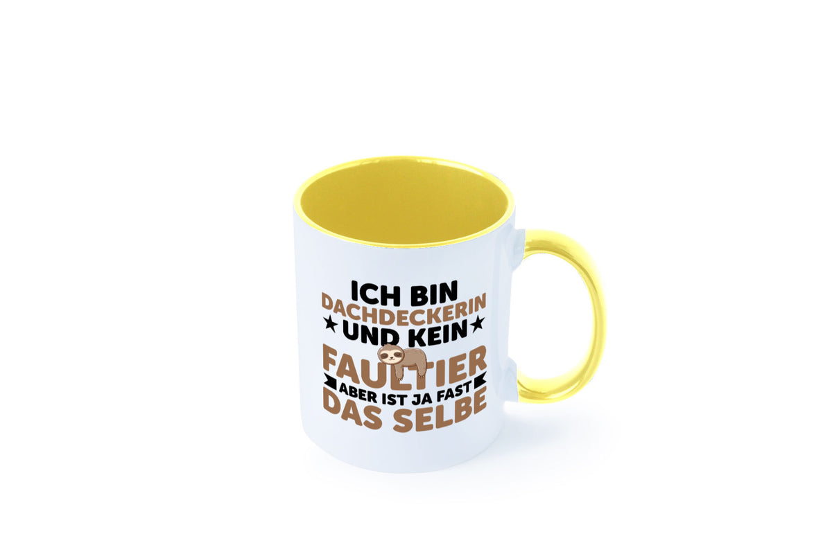 Ich bin kein Faultier: Dachdeckerin | Dachbau Hausbau Humor Tierliebhaber Tasse